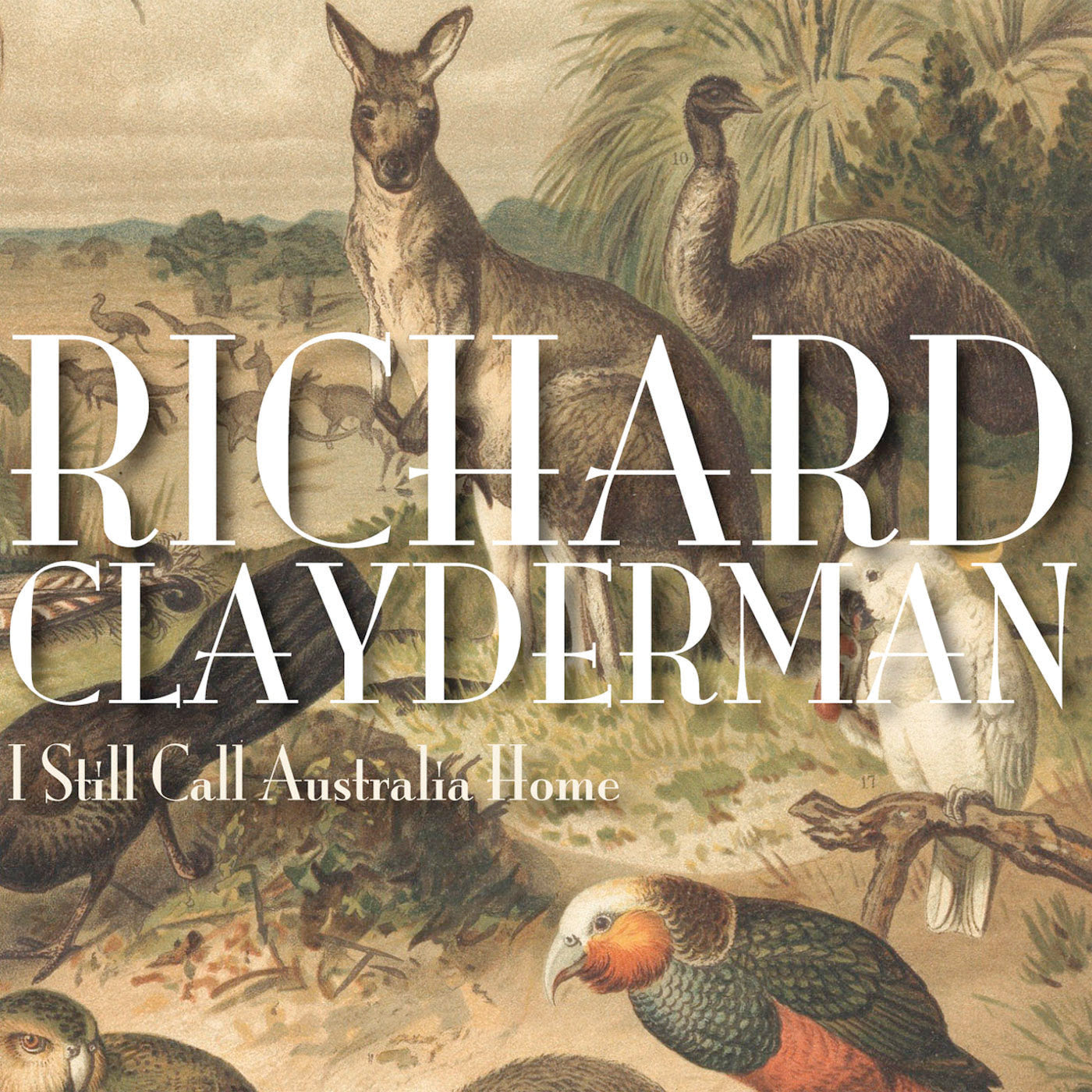 RICHARD CLAYDERMAN | I STILL CALL AUSTRALIA HOME | CD