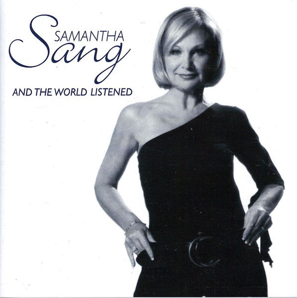 SAMANTHA SANG | AND THE WORLD LISTENED | CD