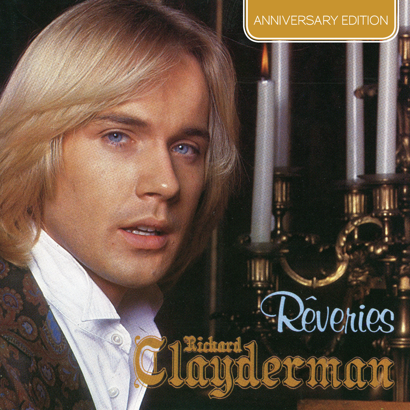RICHARD CLAYDERMAN | REVERIES | ANNIVERSARY EDITION CD