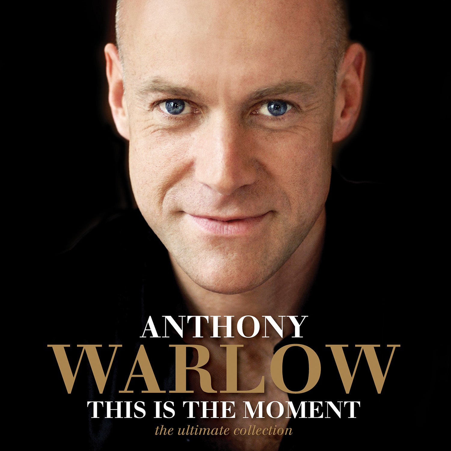 ANTHONY WARLOW | THIS IS THE MOMENT (THE ULTIMATE COLLECTION) | CD