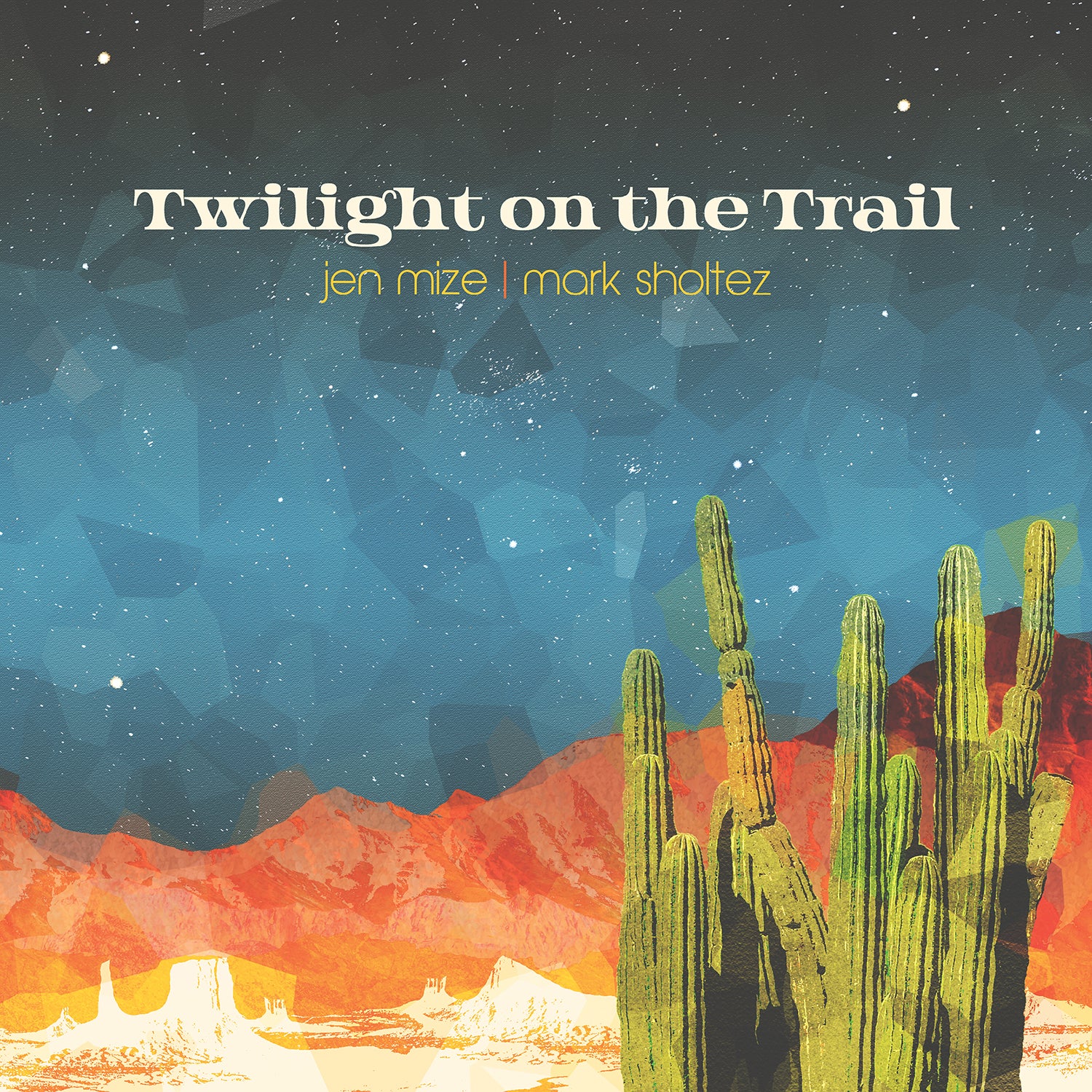 JEN MIZE & MARK SHOLTEZ | TWILIGHT ON THE TRAIL | CD