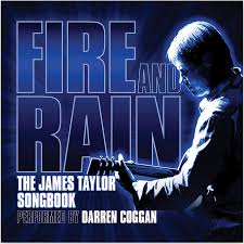 DARREN COGGAN - FIRE & RAIN, THE JAMES TAYLOR SONGBOOK